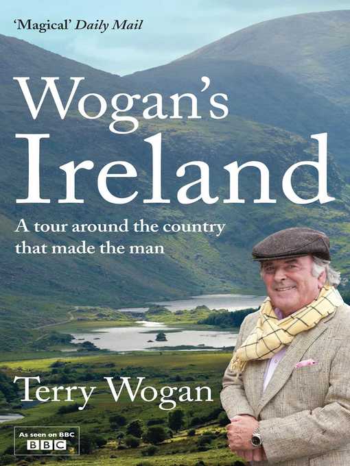 Title details for Wogan's Ireland by Terry Wogan - Wait list